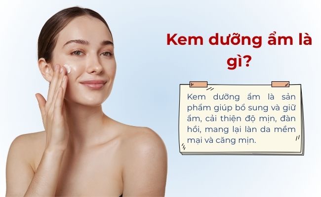 Kem dưỡng ẩm là gì?