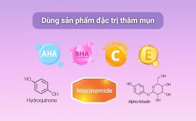 Dùng sản phẩm đặc trị thâm mụn