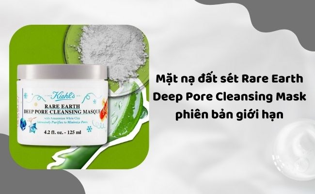 Mặt nạ đất sét Rare Earth Deep Pore Cleansing Mask phiên bản giới hạn