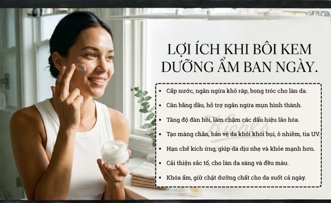 Lợi ích khi bôi kem dưỡng ẩm ban ngày