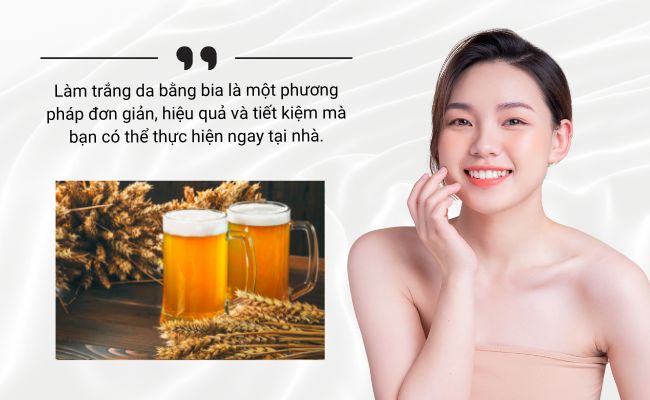 Dưỡng da trắng sáng với bia