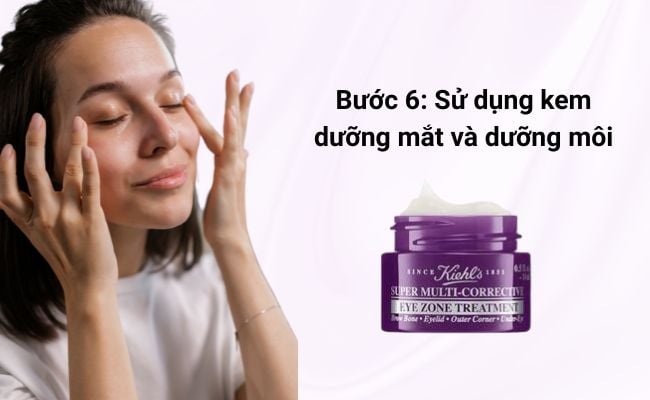 Bước 6: Sử dụng kem dưỡng mắt và dưỡng môi