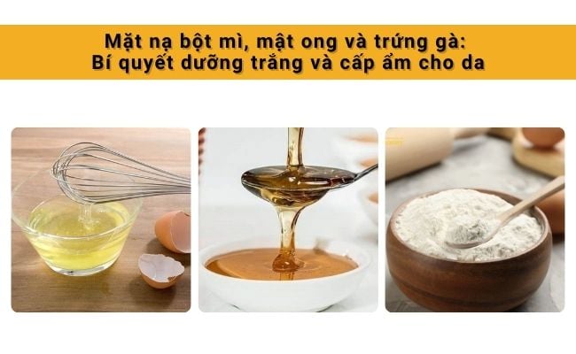 Mặt nạ bột mì, mật ong và trứng gà