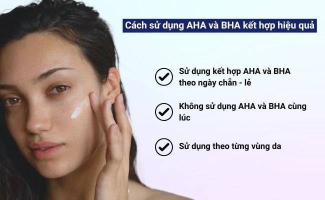 Cách sử dụng AHA và BHA kết hợp hiệu quả