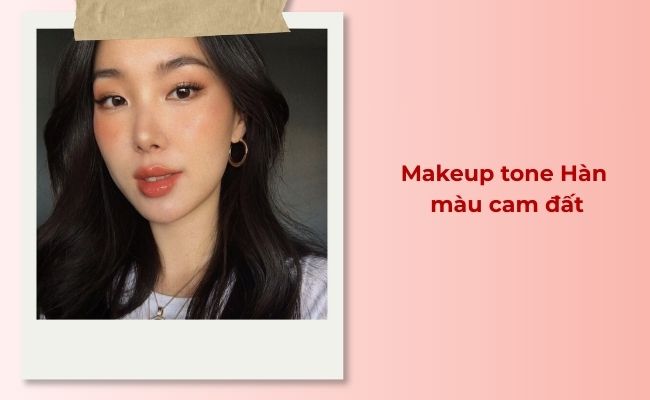 Makeup tone Hàn màu cam đất