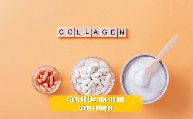 Cách để tóc mọc nhanh trong 1 tuần bằng collagen