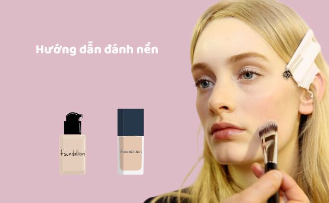 Các bước makeup cơ bản, đơn giản cho người mới bắt đầu