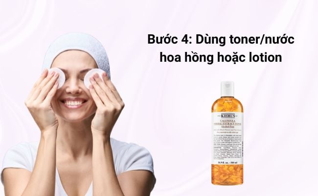 Bước 4: Dùng toner/nước hoa hồng hoặc lotion