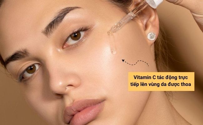 Vitamin C tác động trực tiếp lên vùng da được thoa
