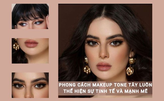 Makeup tone Âu Mỹ phù hợp với hoàn cảnh nào?