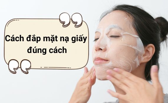 Hình ảnh minh họa về cách đắp mặt nạ giấy đúng cách